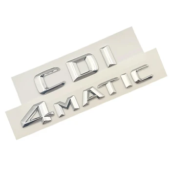 3D ABS Хромированный Логотип CDI 4matic Буквы Эмблемы Наклейка Значок Багажника Автомобиля Для Mercedes ML 320 280 A B C E GLK 220 350 200 Аксессуары