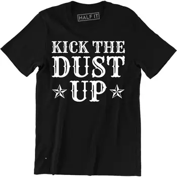 Поднимите пыль - Kill The Lights Western Funny Country Music Мужская футболка Tee